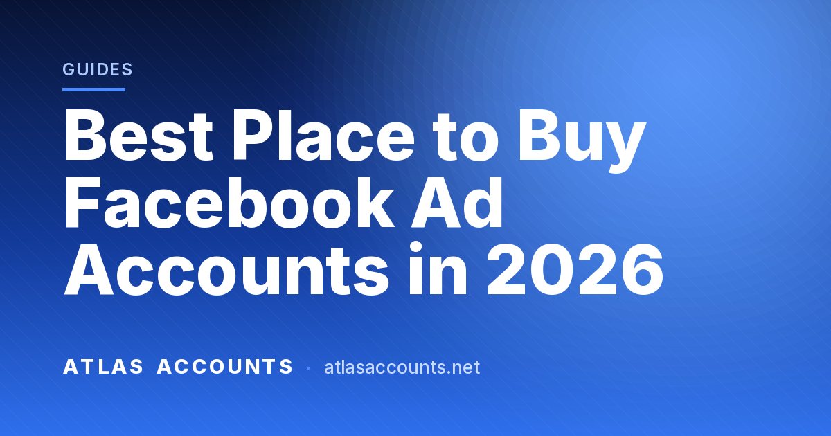Best Place to Buy Facebook Ad Accounts in 2026