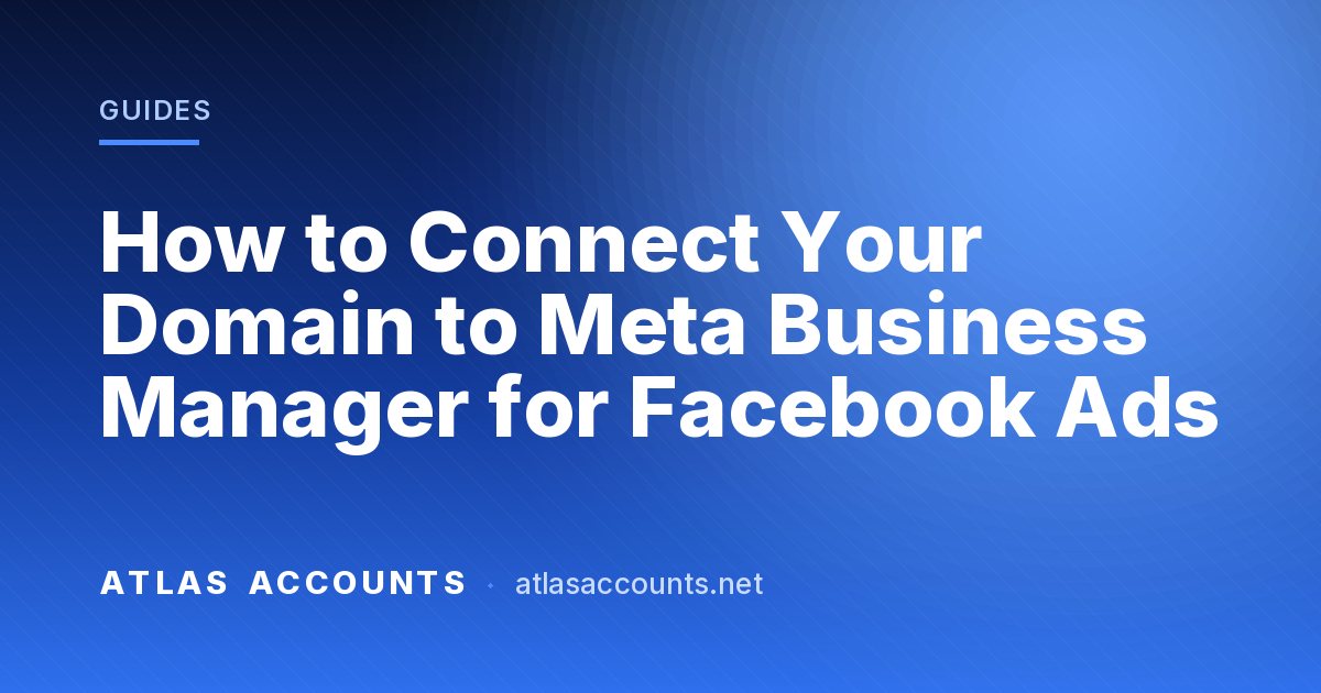How to Connect Your Domain to Meta Business Manager for Facebook Ads