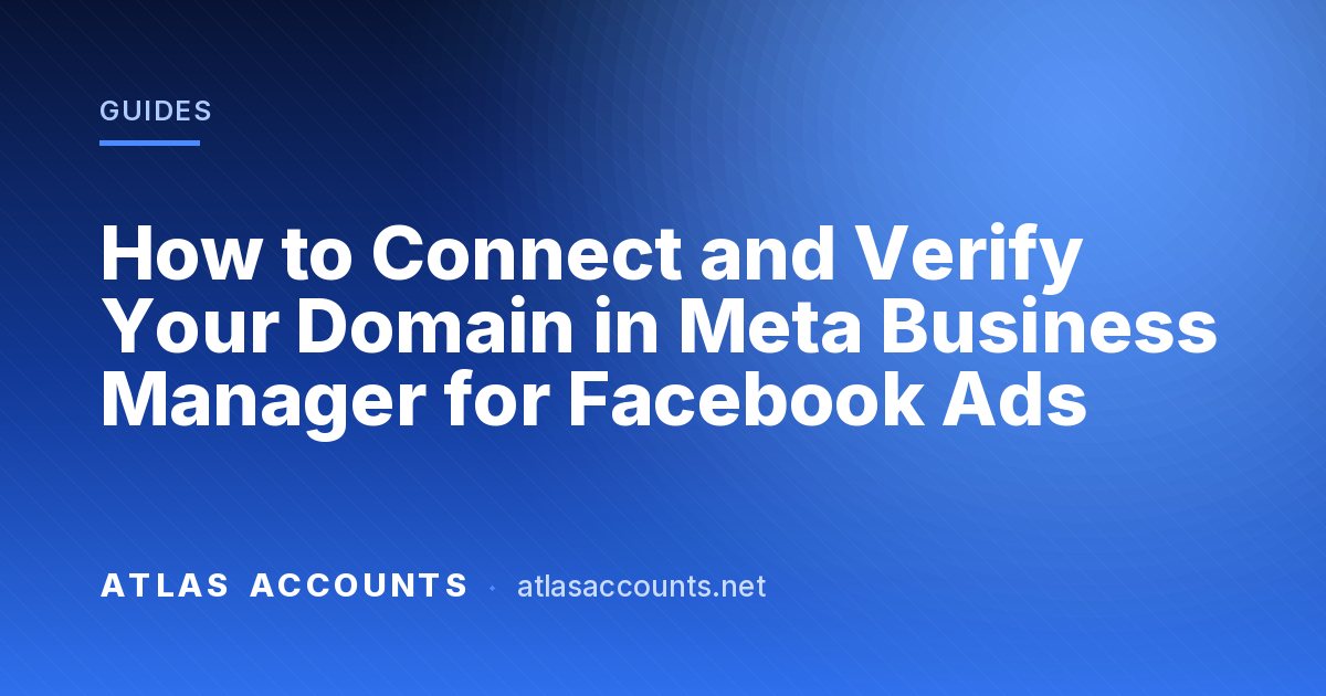 How to Connect and Verify Your Domain in Meta Business Manager for Facebook Ads