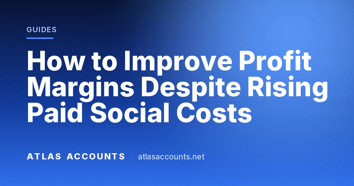 How to Improve Profit Margins Despite Rising Paid Social Costs