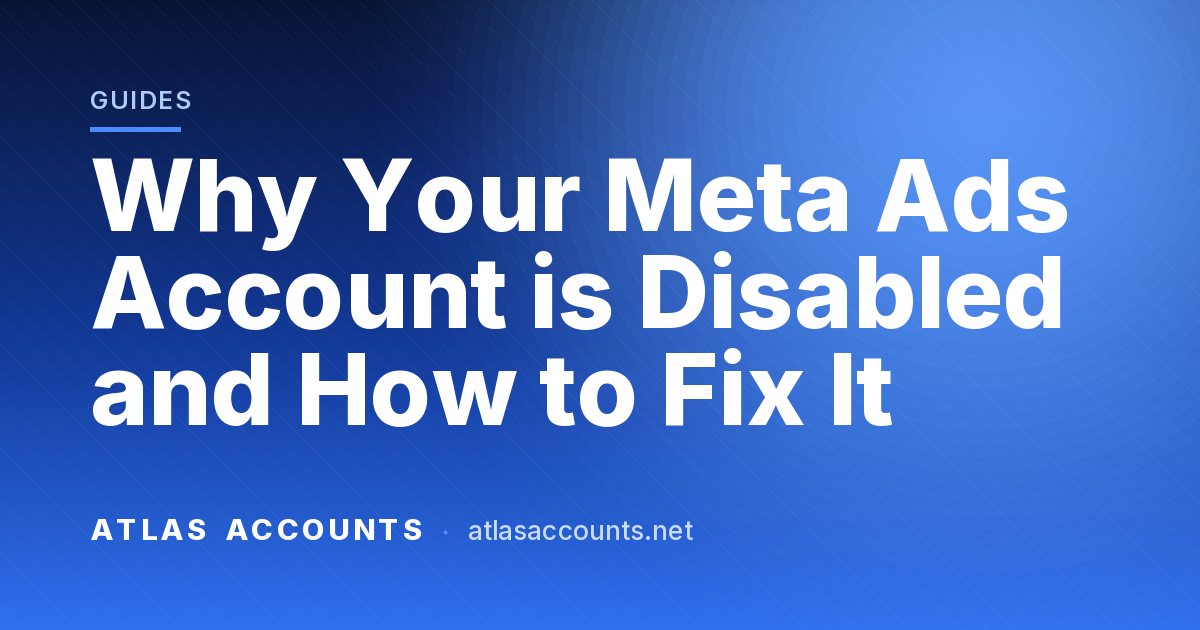 Why Your Meta Ads Account is Disabled and How to Fix It