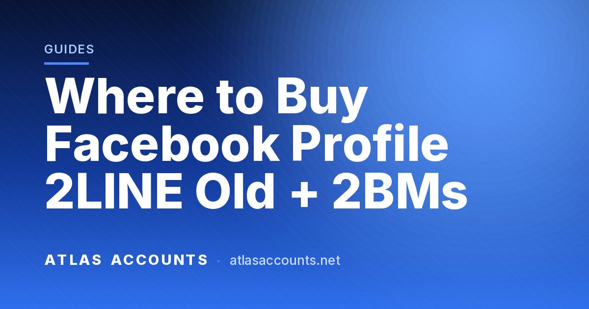 Where to Buy Facebook Profile 2LINE Old + 2BMs