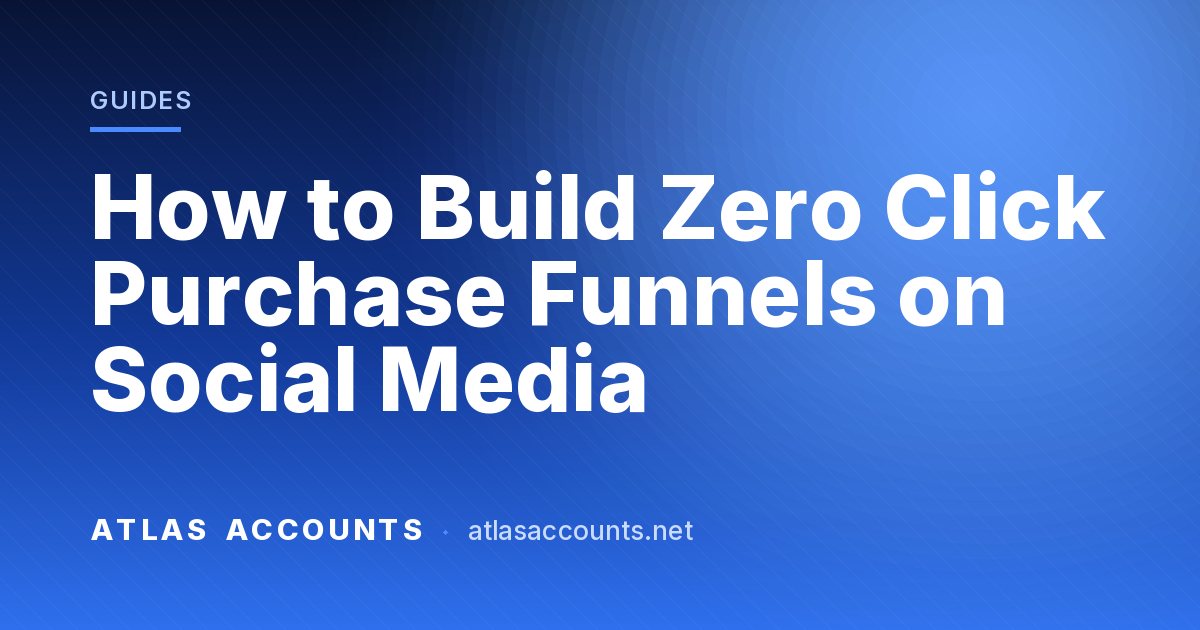 How to Build Zero Click Purchase Funnels on Social Media